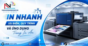 In nhanh ưu điểm và quy trình