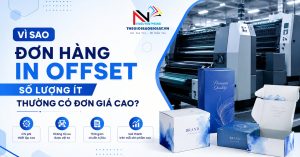 vì sao đơn hàng in offset số lượng ít thường có đơn giá cao