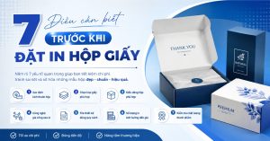 7 điều cần biết trước khi in hộp giấy