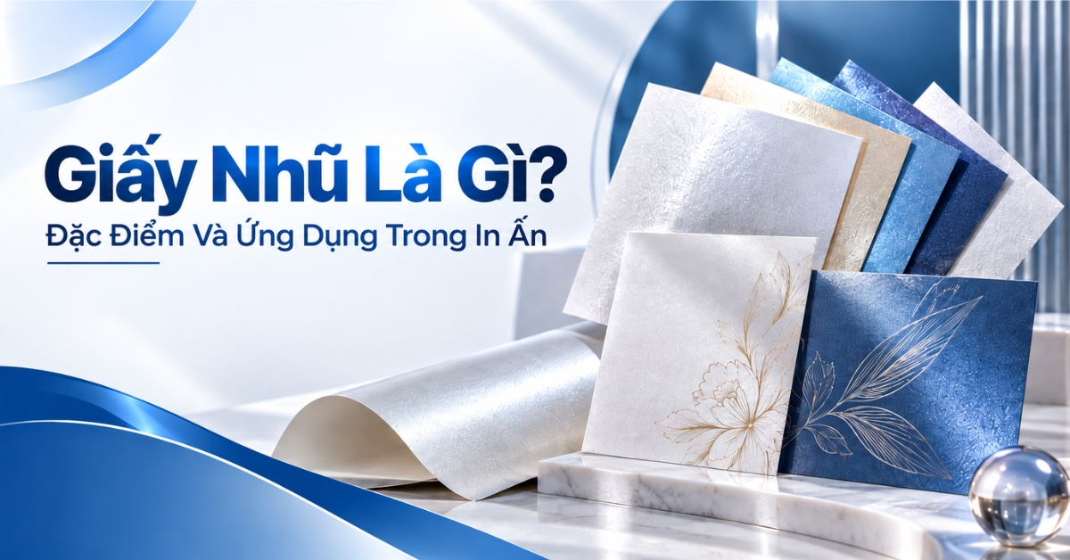 Giấy Nhũ Là Gì Đặc Điểm Và Ứng Dụng Trong In Ấn