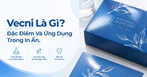 Vecni Là Gì Đặc Điểm Và Ứng Dụng Trong In Ấn